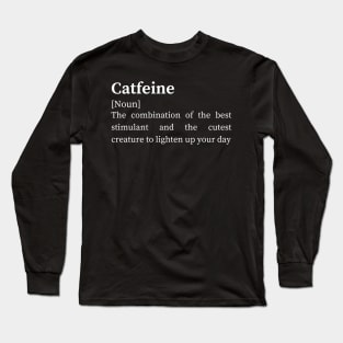 Catfeine Long Sleeve T-Shirt